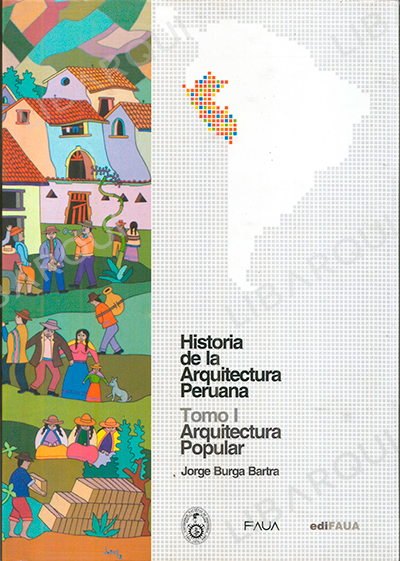 Libro de Arquitectura: Historia de la Arquitectura Peruana. Tomo I Arquitectura Popular. Tapa Dura - Jorge Burga Bartra